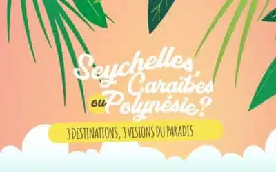 Seychelles, Caraïbes ou Polynésie ?